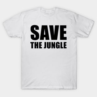 Jungle quote T-Shirt